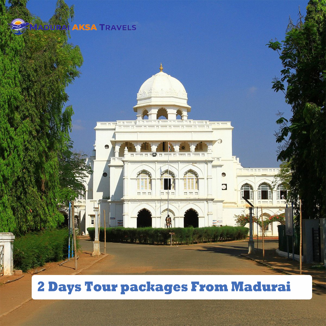 2 Days Madurai Tour packages ,2 Days Tour packages From Madurai ,2 Days Madurai Tours And Travels