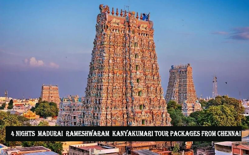 Madurai Rameshwaram Kanyakumari Tour Packages from Chennai