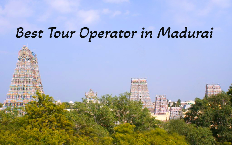 Best-Tour-Operator-in-Madurai