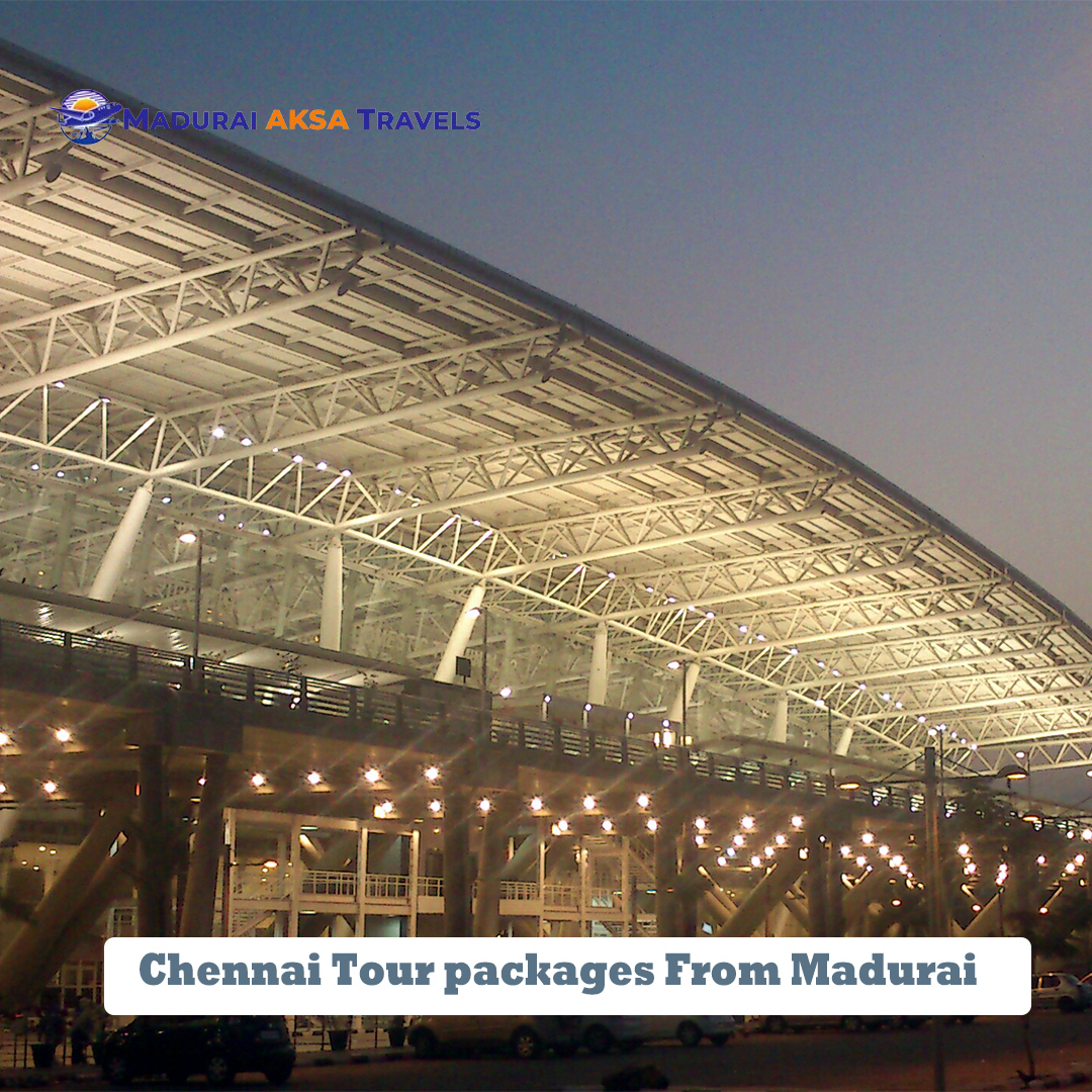 Chennai Tour packages,Chennai Tour packages From Madurai,Chennai Tours And Travels