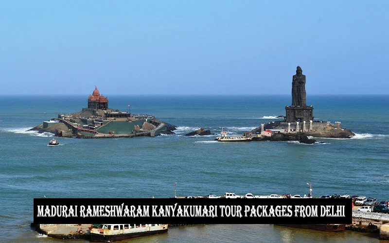 Madurai Rameshwaram Kanyakumari Kerala Tour Packages