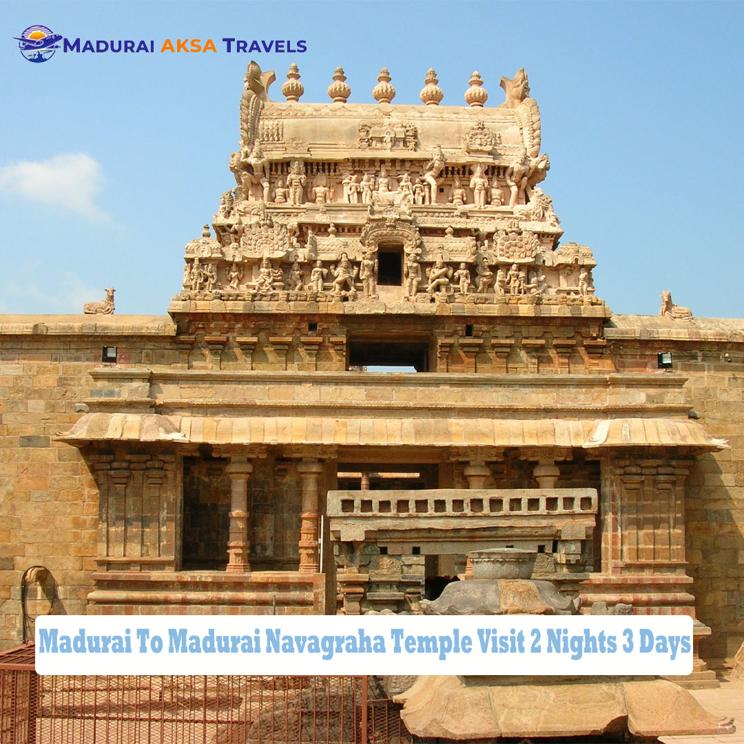 Madurai To Madurai Navagraha Temple Visit 2 Nights 3 Days ,Navagraha Temple tour package from Madurai ,Navagraha Temple Tour package from Chennai