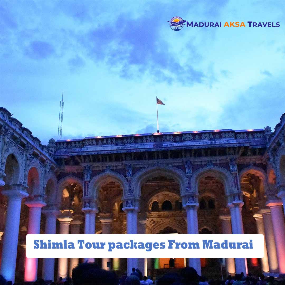 Shimla Tour packages,Shimla Tour packages From Madurai,Shimla Tours And Travels